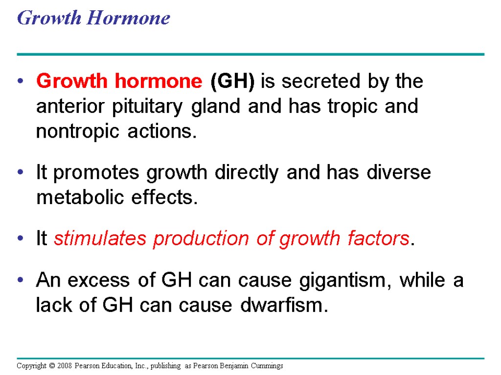 Growth Hormone Growth hormone (GH) is secreted by the anterior pituitary gland and has